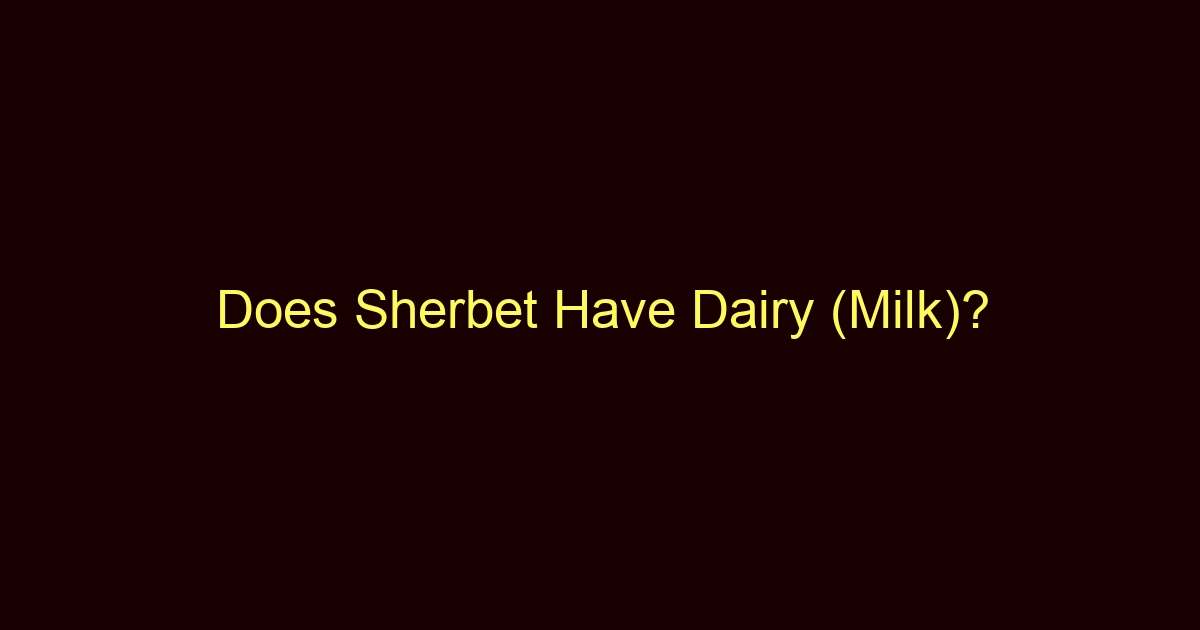 does sherbet have dairy milk 11940