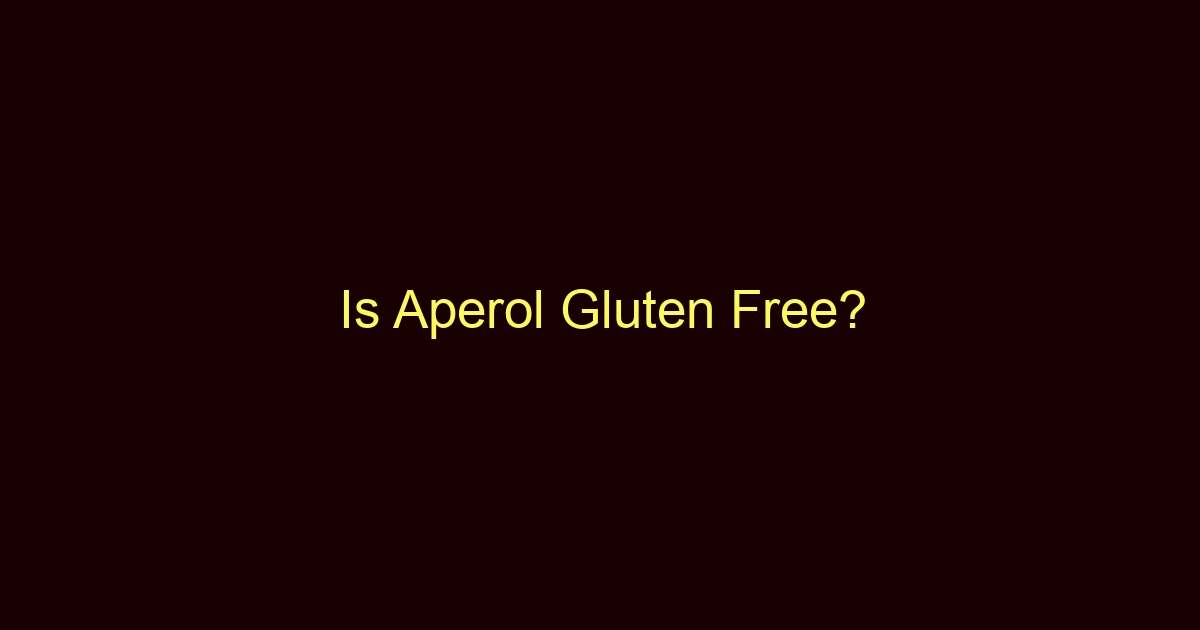 is aperol gluten free 12648