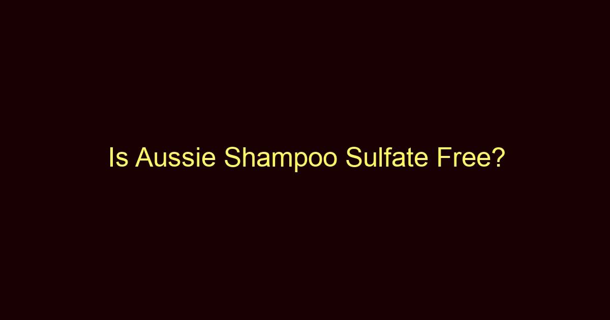 is aussie shampoo sulfate free 12717