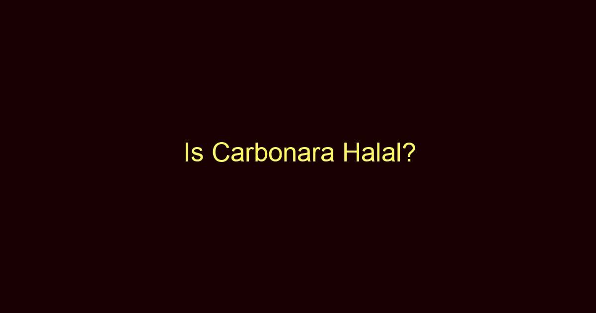 is carbonara halal 12834