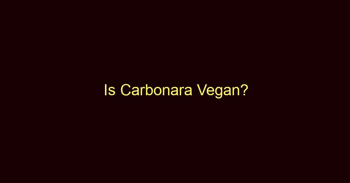 is carbonara vegan 12837