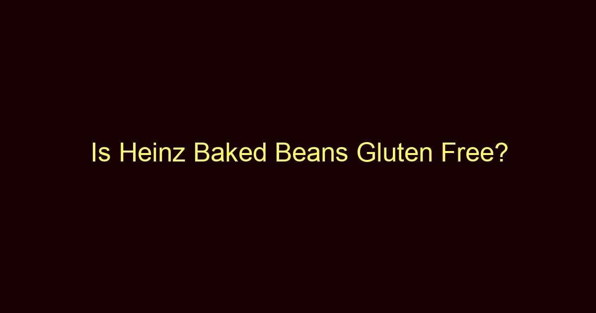 is heinz baked beans gluten free 12030