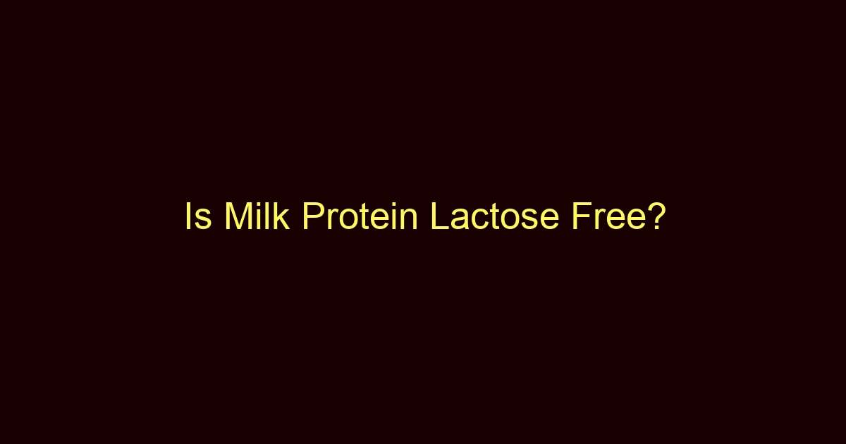 is milk protein lactose free 12471