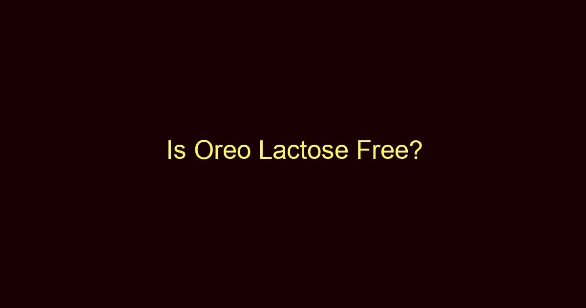 is oreo lactose free 12478
