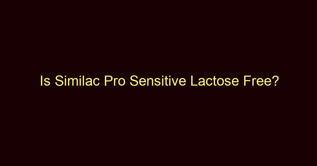 is similac pro sensitive lactose free 12615