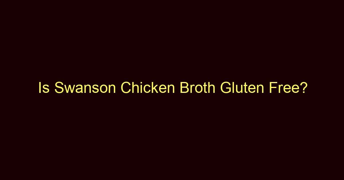 is swanson chicken broth gluten free 11767
