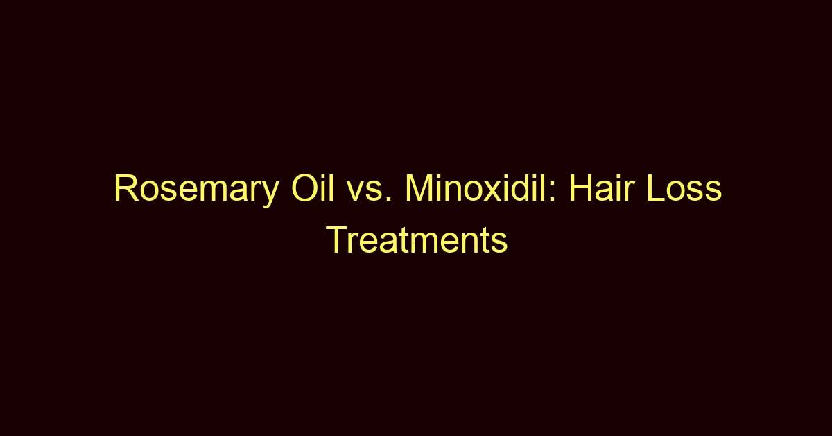 rosemary oil vs minoxidil hair loss treatments 12309