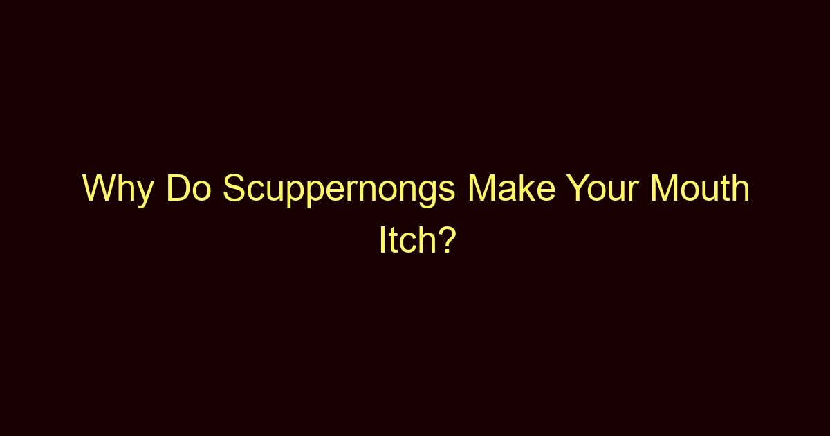 why do scuppernongs make your mouth itch 12148