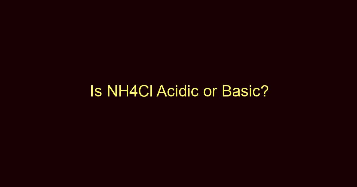 is nh4cl acidic or basic 13351