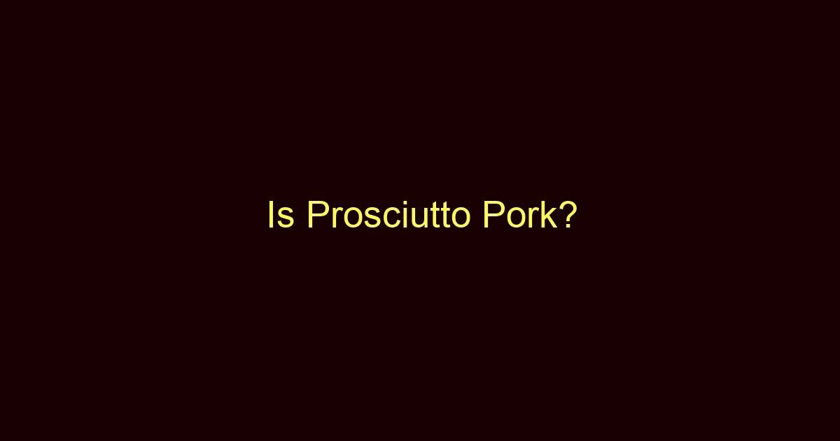 is prosciutto pork 13200