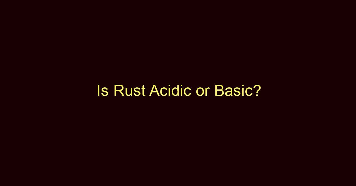 is rust acidic or basic 13346